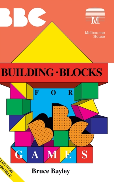 Building Blocks for BBC Games, Hardback Book