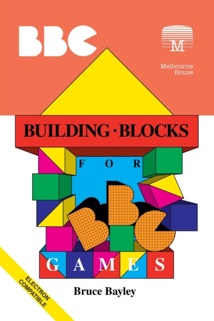 Building Blocks for BBC Games, Paperback / softback Book