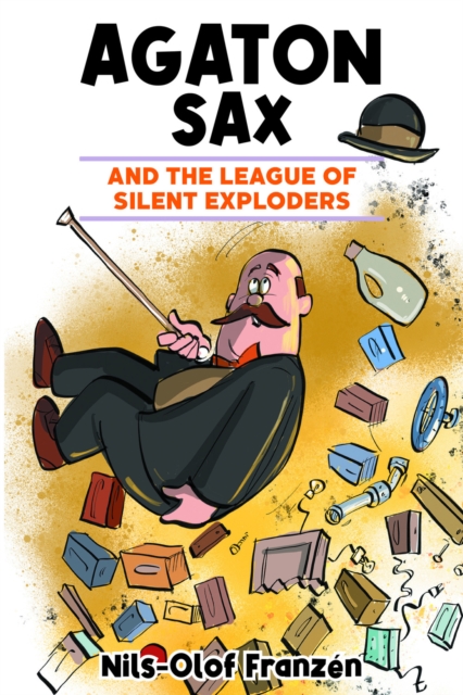 Agaton Sax and the League of Silent Exploders, EPUB eBook