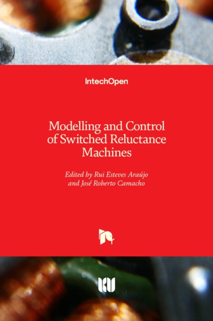 Modelling and Control of Switched Reluctance Machines, Hardback Book