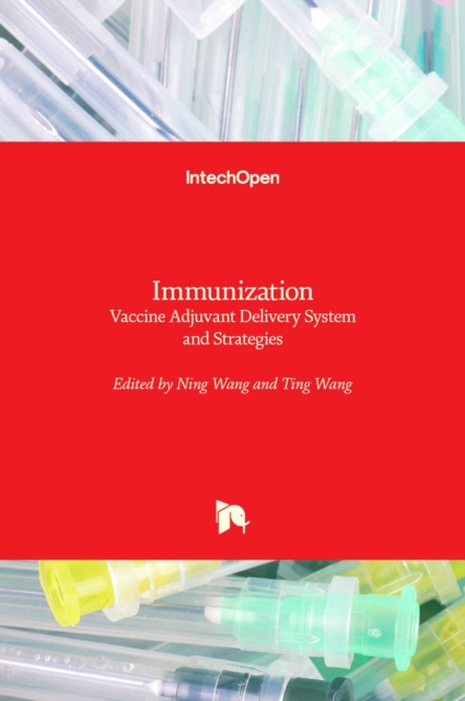 Immunization : Vaccine Adjuvant Delivery System and Strategies, Hardback Book