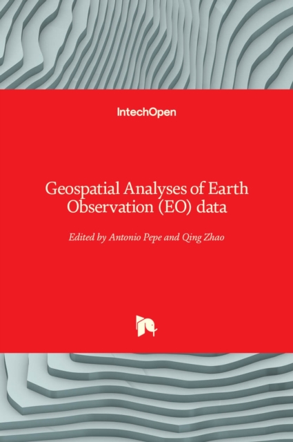 Geospatial Analyses of Earth Observation (EO) data, Hardback Book