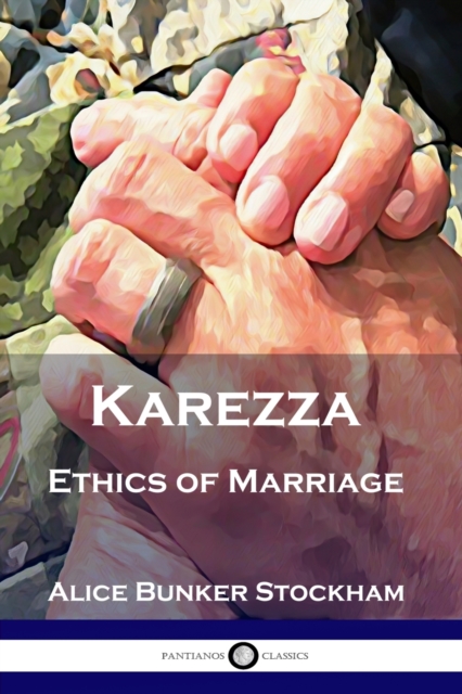 Karezza : Ethics of Marriage, Paperback / softback Book