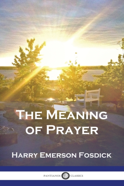 The Meaning of Prayer, Paperback / softback Book