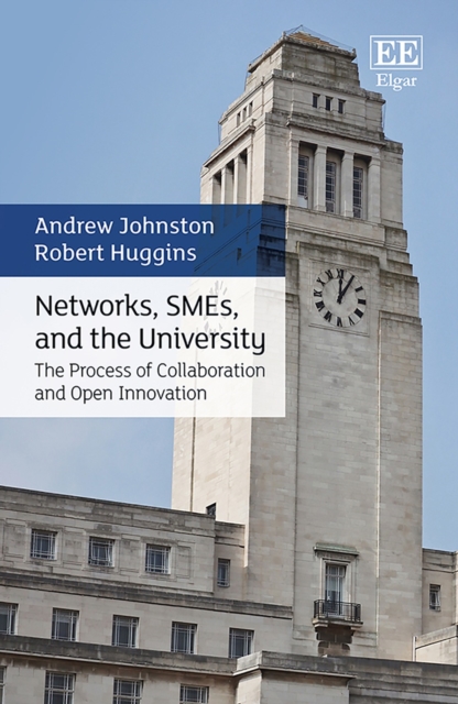 Networks, SMEs, and the University : The Process of Collaboration and Open Innovation, PDF eBook