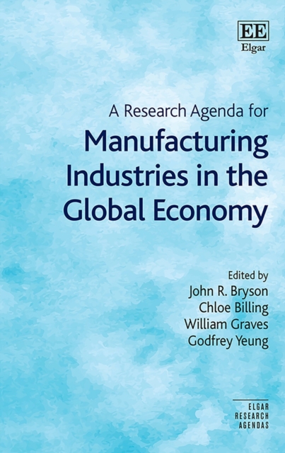 Research Agenda for Manufacturing Industries in the Global Economy, PDF eBook