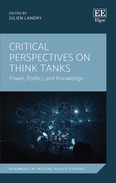 Critical Perspectives on Think Tanks : Power, Politics and Knowledge, PDF eBook