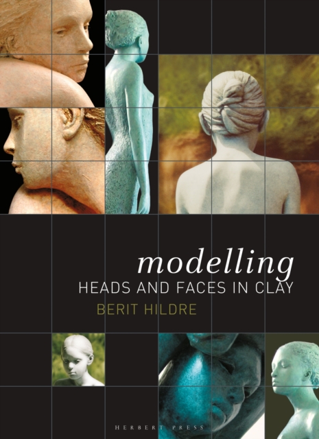 Modelling Heads and Faces in Clay, Paperback / softback Book