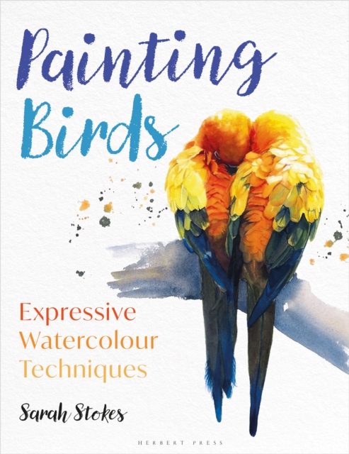 Painting Birds : Expressive Watercolour Techniques, PDF eBook