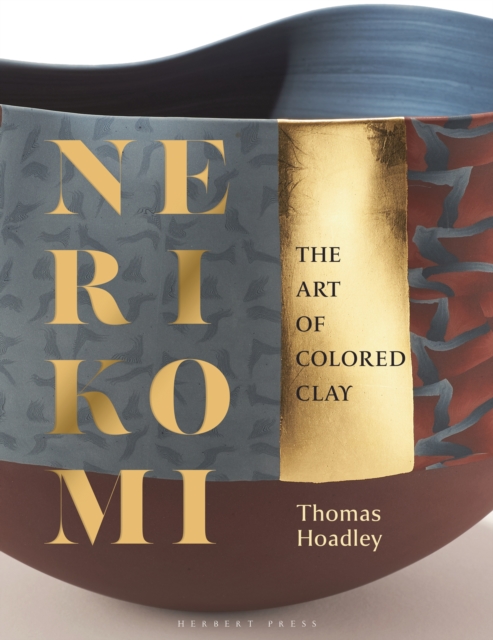 Nerikomi : The Art of Colored Clay, Hardback Book