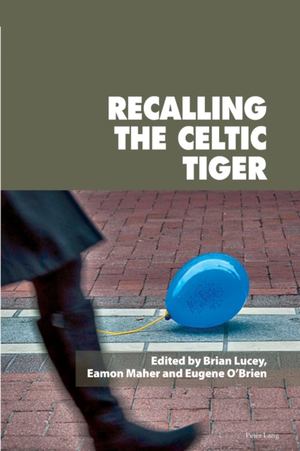 Recalling the Celtic Tiger, Paperback / softback Book