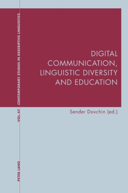 Digital Communication, Linguistic Diversity and Education, Paperback / softback Book