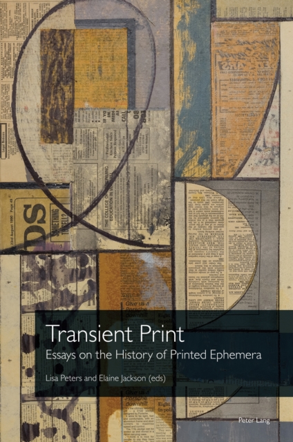 Transient Print : Essays on the History of Printed Ephemera, EPUB eBook