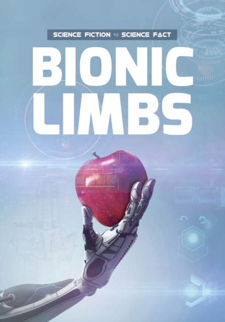 Bionic Limbs, Paperback / softback Book