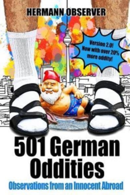 501 German Oddities : Observations from an Innocent Abroad, Paperback / softback Book