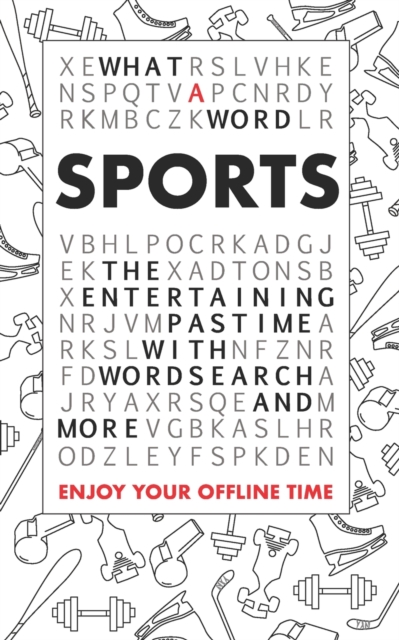 What A Word - Sports : The entertaining pastime with Wordsearch and more, Paperback / softback Book