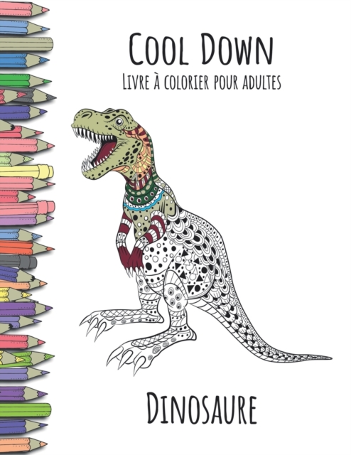 Cool Down - Livre a colorier pour adultes : Dinosaure, Paperback / softback Book