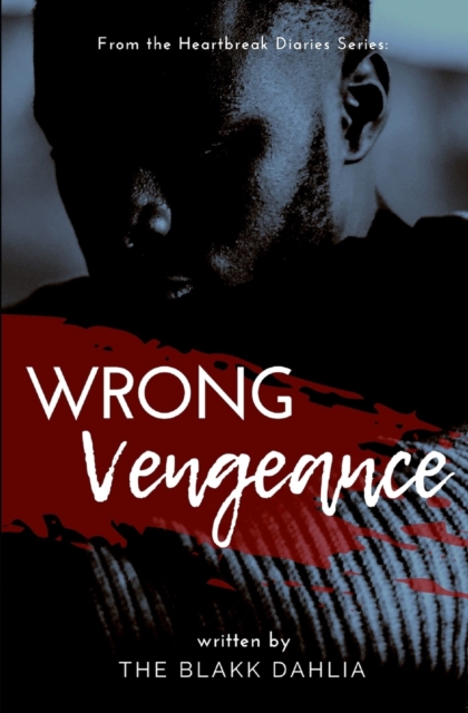 Wrong Vengeance : from the Heartbreak Diaries Series, Paperback / softback Book
