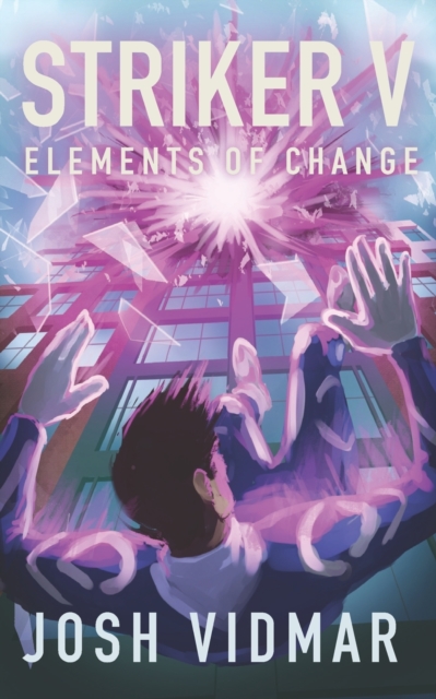 Striker V : Elements of Change, Paperback / softback Book