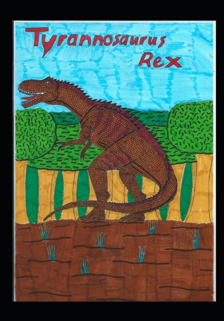 Tyrannosaurus Rex, Paperback / softback Book