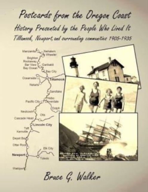 Postcards from the Oregon Coast : History Presented by the People Who Lived It, Paperback / softback Book