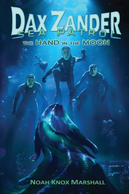 Dax Zander, Sea Patrol : The Hand in the Moon, Paperback / softback Book