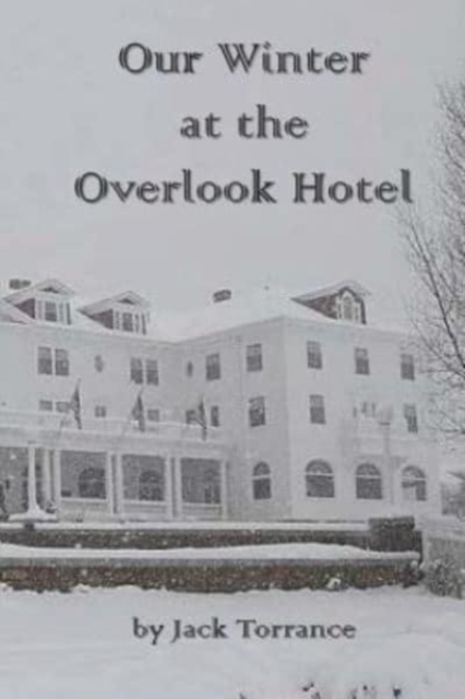 Our Winter at the Overlook Hotel, Paperback / softback Book