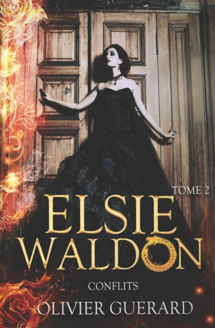 Elsie Waldon : T.2 - Conflits, Paperback / softback Book
