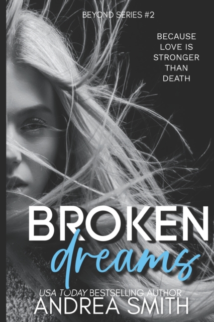 Broken Dreams : (Beyond Series Book 2), Paperback / softback Book
