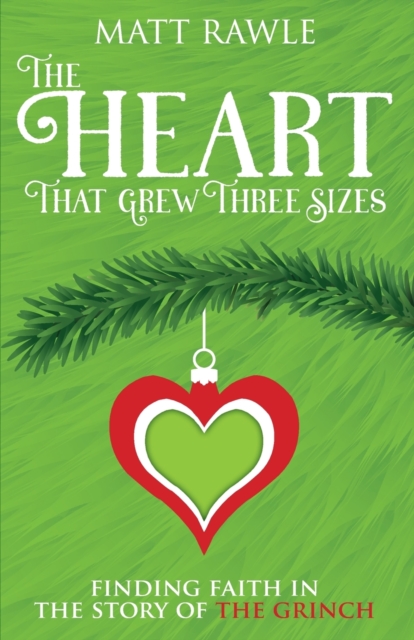 Heart That Grew Three Sizes, The, Paperback / softback Book