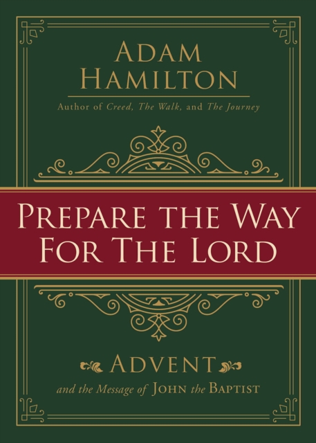 Prepare the Way for the Lord : Advent and the Message of John the Baptist, EPUB eBook