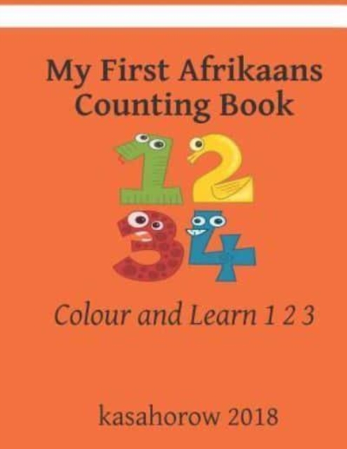 My First Afrikaans Counting Book : Colour and Learn 1 2 3, Paperback / softback Book