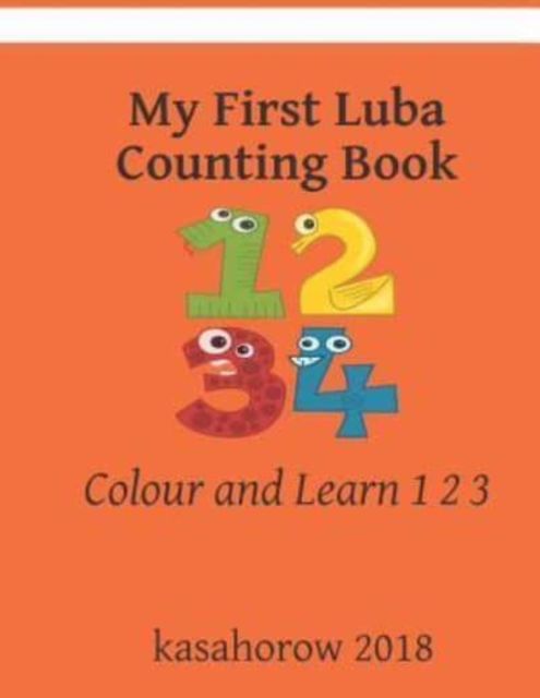 My First Luba Counting Book : Colour and Learn 1 2 3, Paperback / softback Book