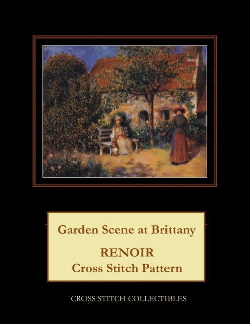 Garden Scene in Brittany : Renoir Cross Stitch Pattern, Paperback / softback Book