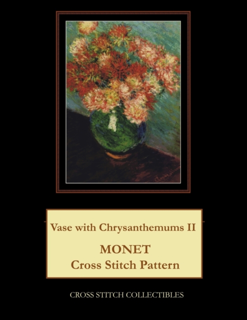 Vase with Chrysanthemums II : Monet Cross Stitch Pattern, Paperback / softback Book