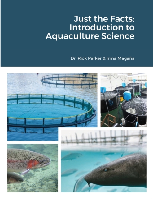 Just the Facts : Introduction to Aquaculture Science, Paperback / softback Book