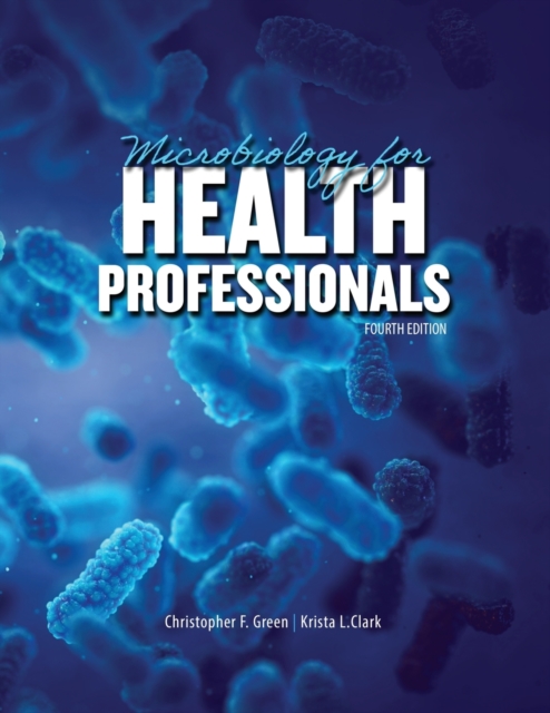 Microbiology for Health Professionals, Paperback / softback Book