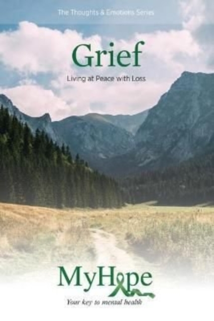 Keys for Living: Grief: Living at Peace with Loss, Paperback / softback Book