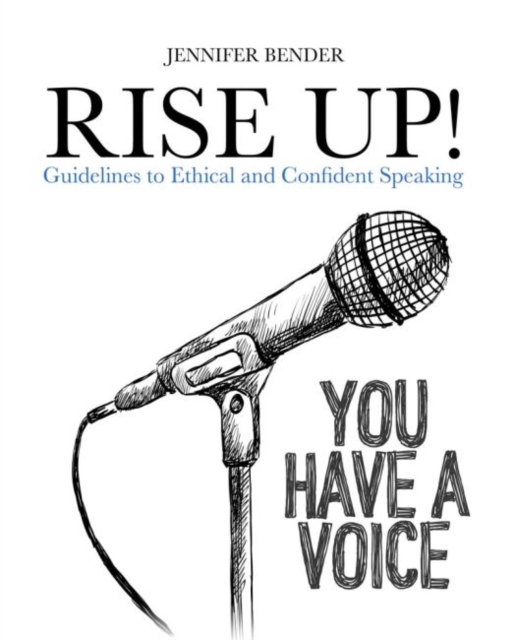 Rise Up! : Guidelines to Ethical and Confident Speaking, Paperback / softback Book