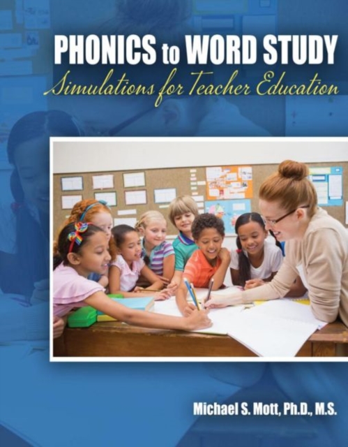Phonics to Word Study : Simulations for Teacher Education, Spiral bound Book