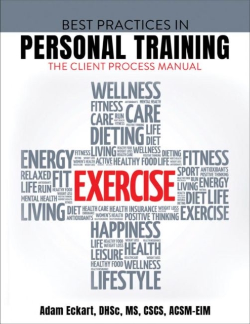 Best Practices in Personal Training : The Client Process Manual, Paperback / softback Book