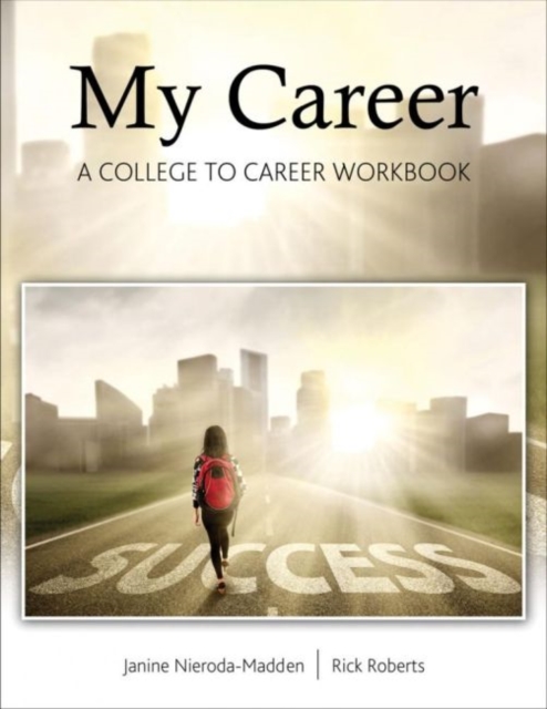 My Career: From College to Career Workbook : From College to Career Workbook, Paperback / softback Book