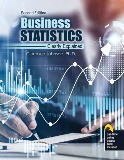 Business Statistics : Clearly Explained, Paperback / softback Book