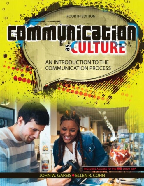 Communication as Culture : An Introduction to the Communication Process, Paperback / softback Book