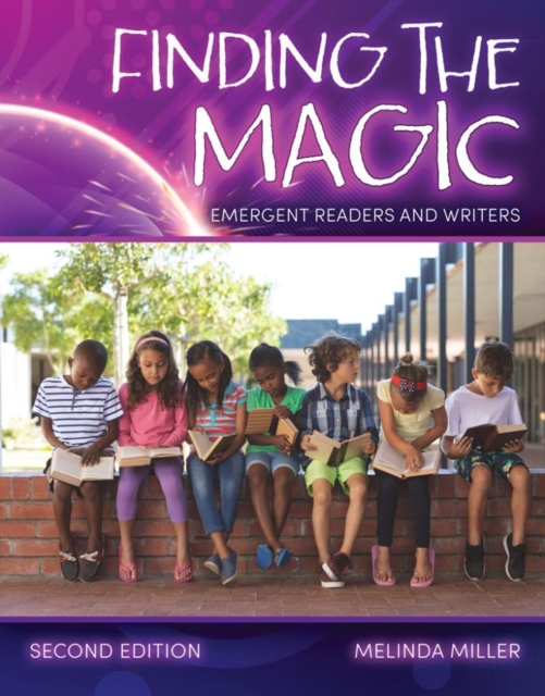 Finding the Magic : Emergent Readers and Writers, Paperback / softback Book
