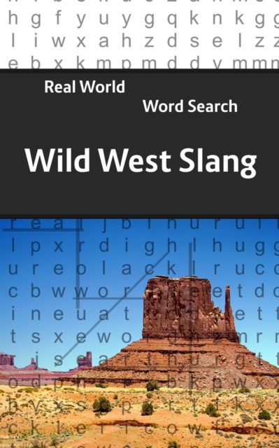 Real World Word Search : Wild West Slang, Paperback / softback Book