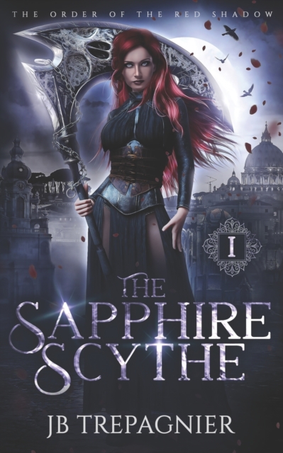 The Sapphire Scythe : A Reverse Harem Urban Fantasy Romance, Paperback / softback Book