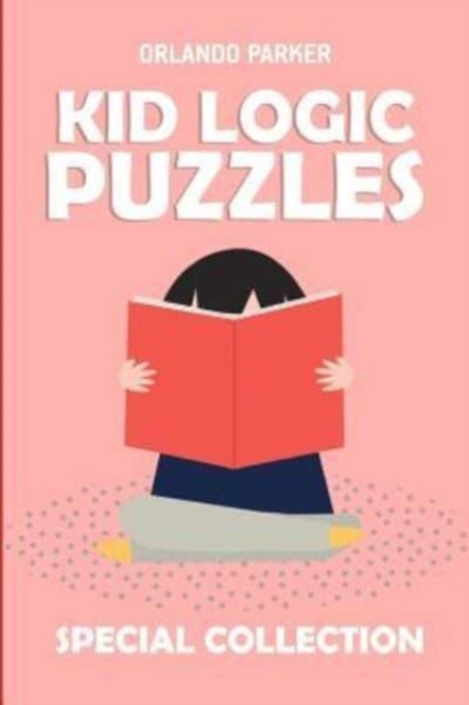 Kid Logic Puzzles : Buraitoraito Puzzles, Paperback / softback Book