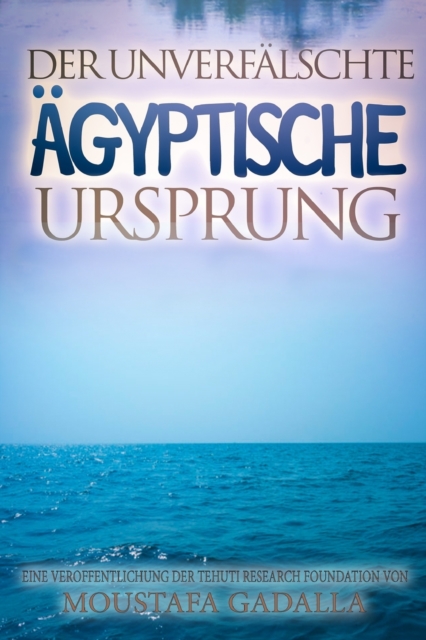 Der unverfalschte agyptische Ursprung, Paperback / softback Book
