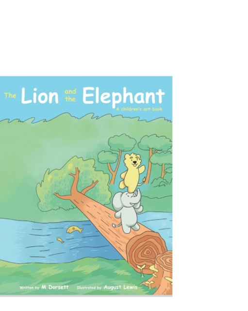 The Lion and The Elephant : A children's art book, Paperback / softback Book